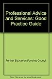 Professional advice and services : a good practice guide
