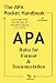 The APA Pocket Handbook: Rules for Format & Documentation [Conforms to 6th Edition APA]
