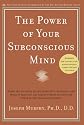 The Power of Your Subconscious Mind (Revised)