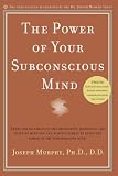 The Power of Your Subconscious Mind
