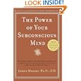 The Power of Your Subconscious Mind (Revised)