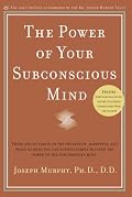 The Power of Your Subconscious Mind (Revised)
