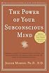 The Power of Your Subconscious Mind (Revised)