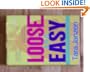 Loose and Easy