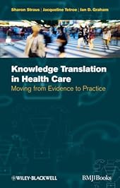 Knowledge Translation in Health Care-Wow! eBook
