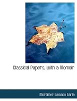 Classical Papers With A Memoir