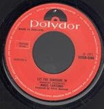 LET THE SUNSHINE IN 7 INCH (7" 45) UK POLYDOR 1971