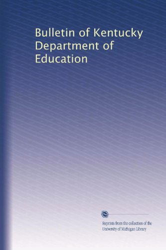 Bulletin of Kentucky Department of Education (Volume 8)