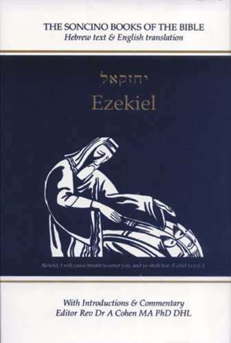 Ezekiel (Soncino Book of the Bible): Hebrew Text and English Translation With an Introduction and Commentary (Soncino Book of the Bible)