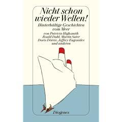 Nicht schon wieder Wellen!: Hinterh�ltige Geschichten vom Meer