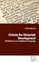 Criteria for Materials Development: Proficiency in an Additional Language