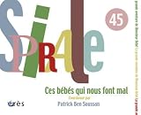 Spirale, N� 45 : Ces b�b�s qui nous font mal