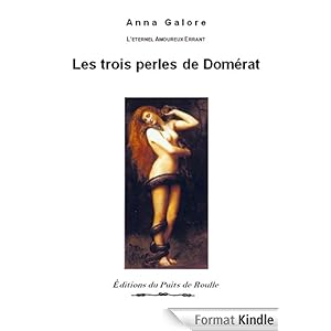 Les trois perles de Domérat (L'éternel amopureux errant t. 1)