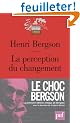 La perception du changement (Edition critique)