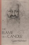 The Flame of a Candle (Bachelard Translation Series) (The Bachelard Translations)