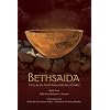 Bethsaida: A City by the North Shore of the Sea, vol 4 (Bethsaida Excavations Project/ Reports & Contextual Studies)