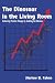 The Dinosaur in the Living Room: Achieving Positive Change by Tackling the Obvious