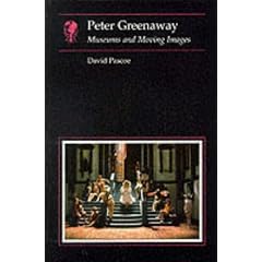Peter Greenaway: Museums and Moving Images (Essays in Art and Culture (Reaktion Books))