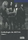 ANTHOLOGIE DU METAL Tome 1