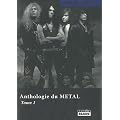 ANTHOLOGIE DU METAL Tome 1