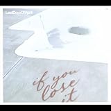 Last Days of April -  If You Lose It
