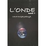 L'Onde, tome Ipar Laura Knight-Jadczyk
