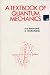 Book A Textbook of Quantum Mechanics