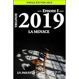 Trilogie2019-EpisodeI-LaMenace(KindleEdition2012)(LeCycledesTrilogiesUniverselles)(FrenchEdition)