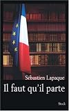 Il faut qu'il parte