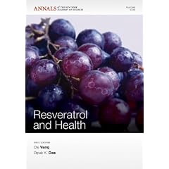 Resveratrol and Health (Annals of the New York Academy of Sciences) by Dipak K. Das and Ole Vang