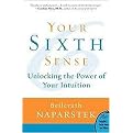 Your Sixth Sense (Unlocking the Power of Your Intuition) (Plus Series) (Paperback)
