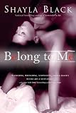 Belong to Me (A Wicked Lovers Novel)