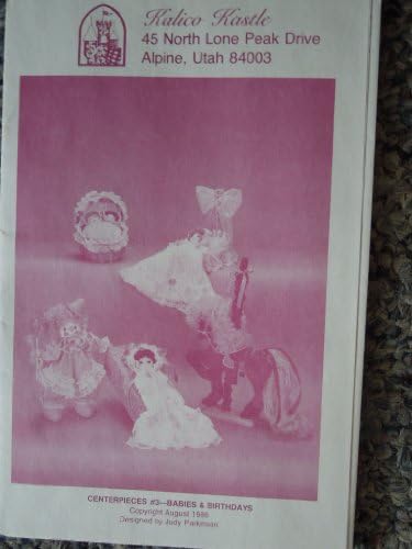 kalico kastle Centerpieces #3 Babies & Birthdays patterns