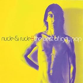 Nude & Rude: The Best Of Iggy [Explicit]