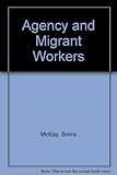 Agency and migrant workers