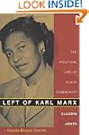 Left of Karl Marx: The Political Life...
