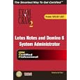 Lotus Notes and Domino 6 System Administrator Exam Cram 2 (Exam Cram 620, 621, 622) (Exam...