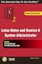 Lotus Notes and Domino 6 System Administrator Exam Cram 2 (Exam Cram 620, 621, 622)