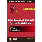 Lotus Notes and Domino 6 System Administrator Exam Cram 2 (620, 621, 622) book cover