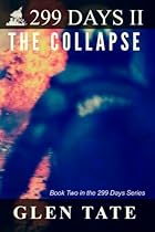 299 Days: The Collapse (Volume 2)