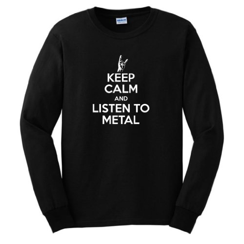 Keep Calm and Listen to Metal Long Sleeve T-Shirt