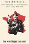The Wind from the East: French Intellectuals, the Cultural Revolution, and the Legacy of the 1960s