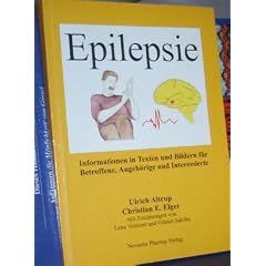 Epilepsie: Informationen in Texten und Bildern f�r Betroffene, Angeh�rige und Interessierte