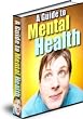 Mental Health - A guide to understanding various diagnoses and mental health problems...