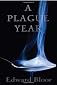 A Plague Year