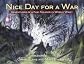 Nice Day for a War