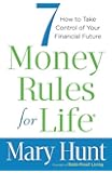 7 Money Rules for Life&reg;: How to Take Control of Your Financial Future