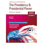 The presidency and presidential power : A2 government & politics