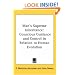 Man's Supreme Inheritance: Conscious Guidance and Control in Relation to Human Evolution