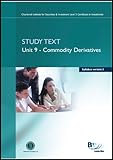 Chartered Institute for Securities & Investment level 3 Certificate in Investments. Syllabus version 3, unit 9 - Commodity derivatives